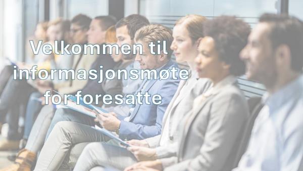 Lenke til artikkel: Velkommen til møte for foresatte
